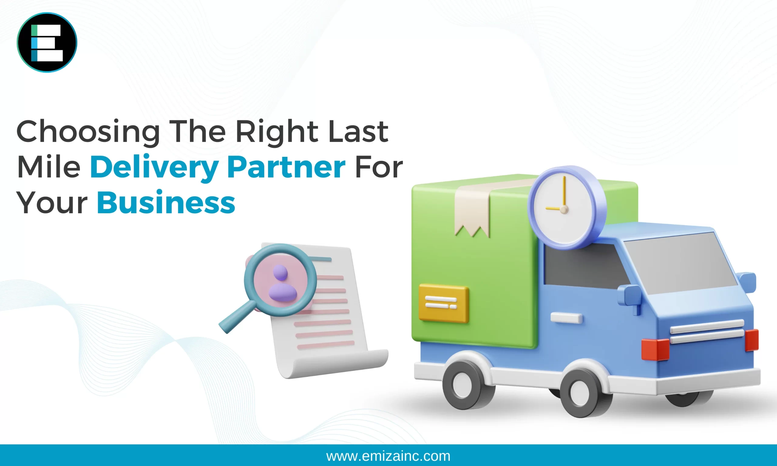 Choosing The Right Last Mile Delivery Partner For Your Business