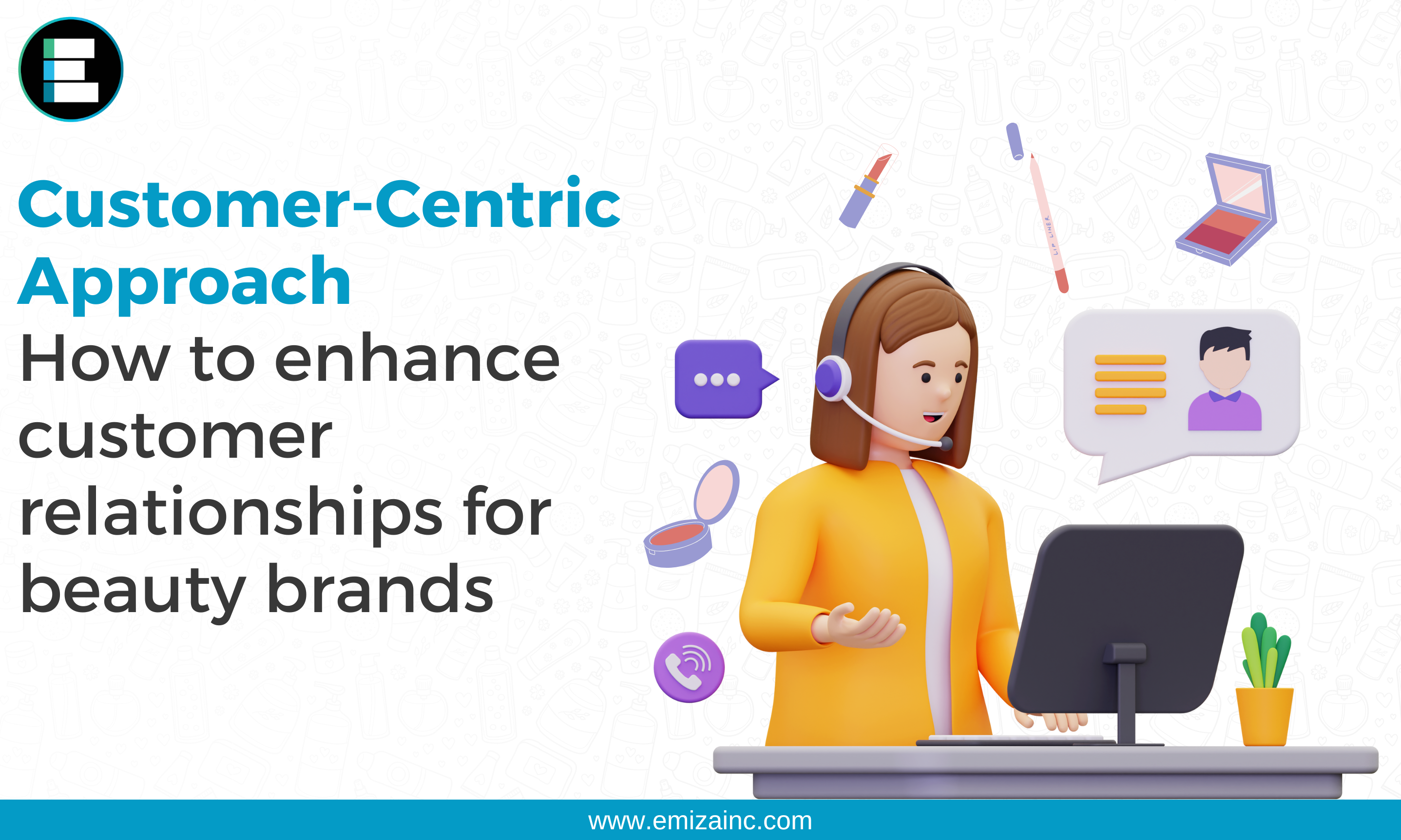 Customer-Centric Approach: Enhancing Customer Relationships for Beauty Brands