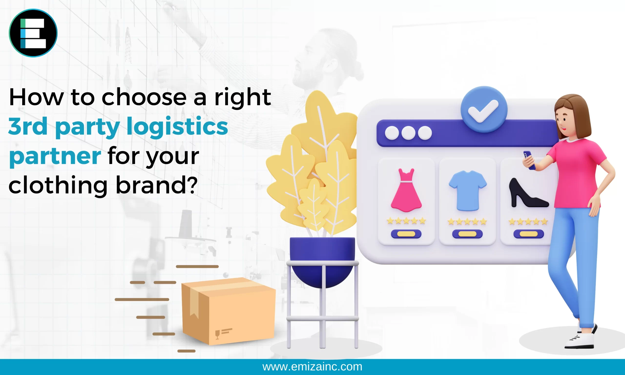 How to choose the right 3rd party logistics partner for your clothing brand