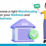 How to choose a right Warehousing solution for your Wellness and Hygiene Business