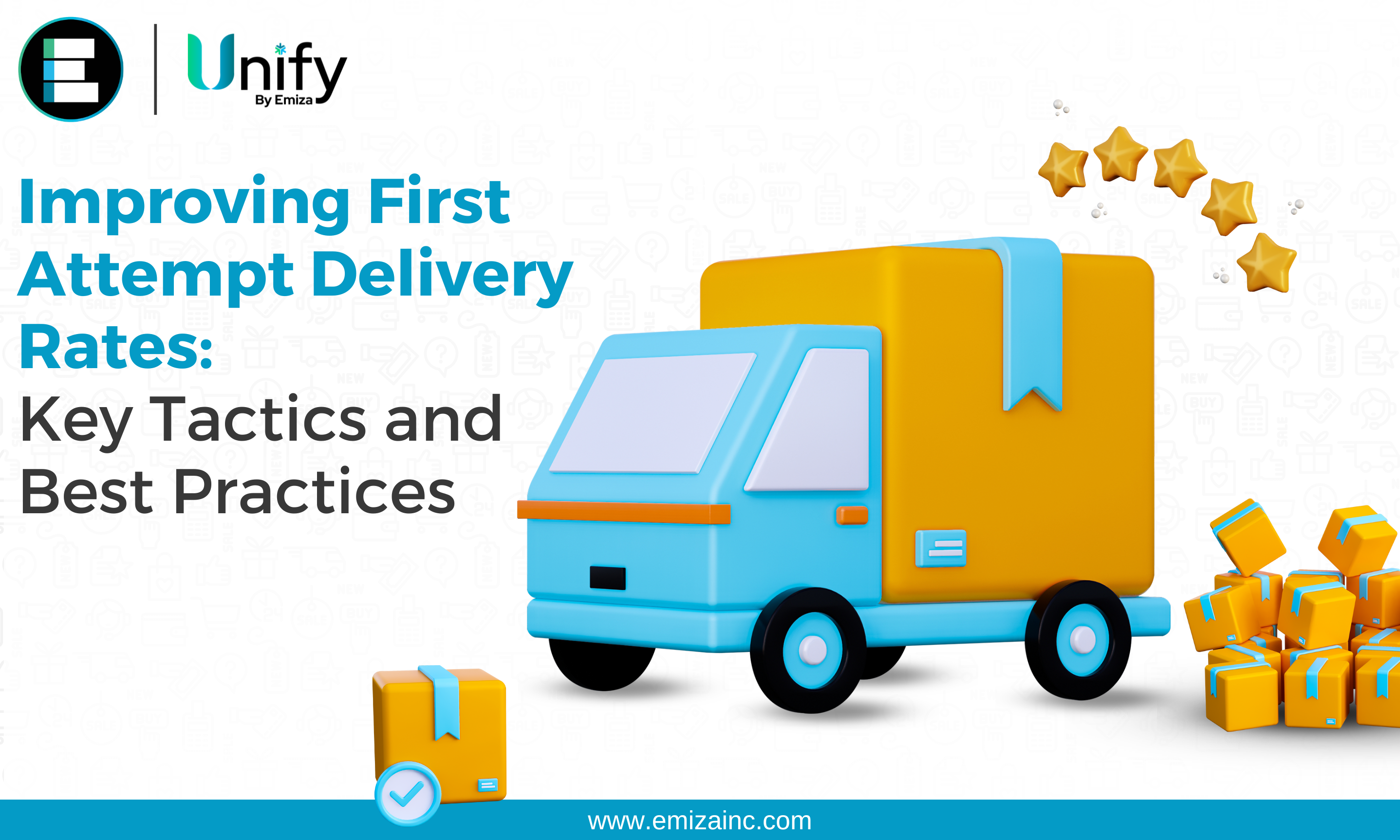 Improving First Attempt Delivery Rates: Key Tactics and Best Practices