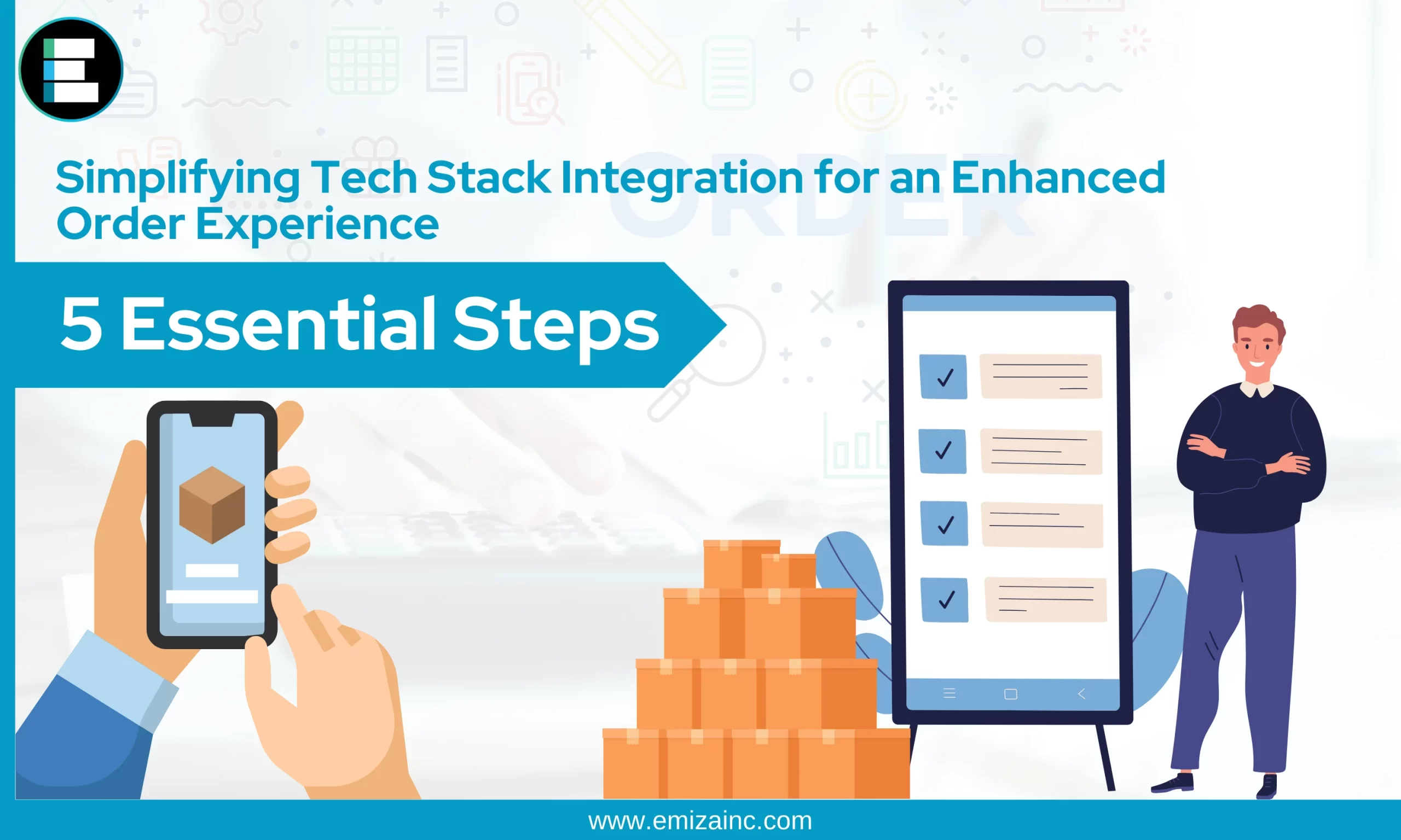 Simplifying Tech Stack Integration for an Enhanced Order Experience: 5 Essential Steps