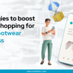 Strategies to Boost Online Shopping For Your Footwear Business