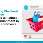Enhancing Checkout Conversion Strategies to Reduce Cart Abandonment in Health E-commerce
