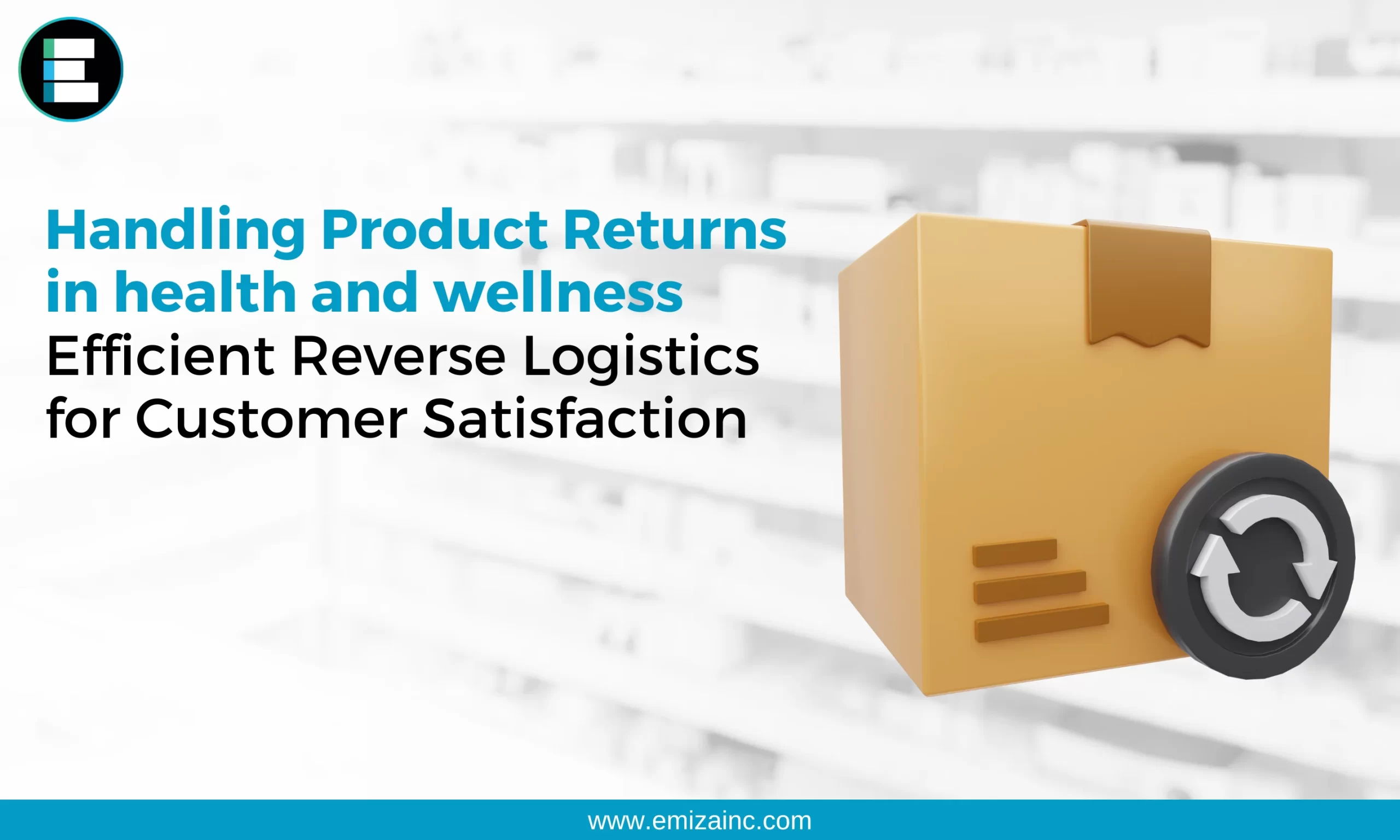 Handling Product Returns in health and wellness Efficient Reverse Logistics for Customer Satisfaction