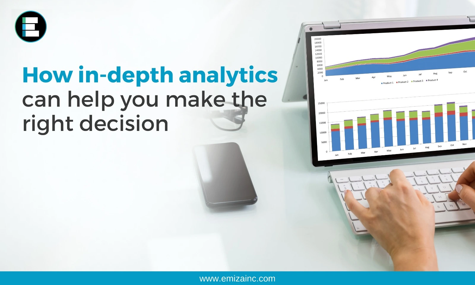 How in-depth analytics can help you make the right decision