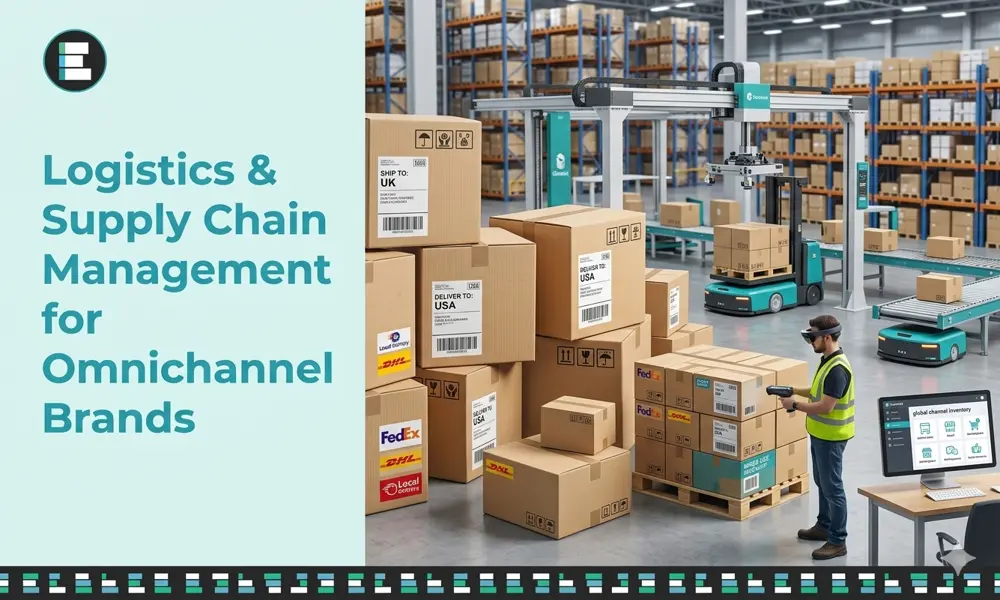 Logistics and Supply Chain Management for Omnichannel Brands